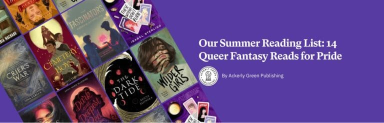 Our Summer Reading List: 14 Queer Fantasy Reads for Pride